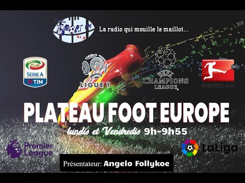 SPORTFM TV -  PLATEAU FOOT EUROPE DU 13 JANVIER 2020 PRESENTE PAR ANGELO FOLLYKOE